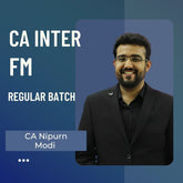 CA Inter FM | Regular Batch by CA Nipurn Modi | For Jan 26 & Onwards Exams